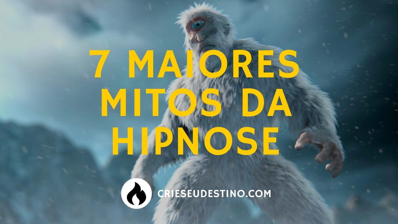Leia mais sobre o artigo 7 Maiores Mitos sobre hipnose