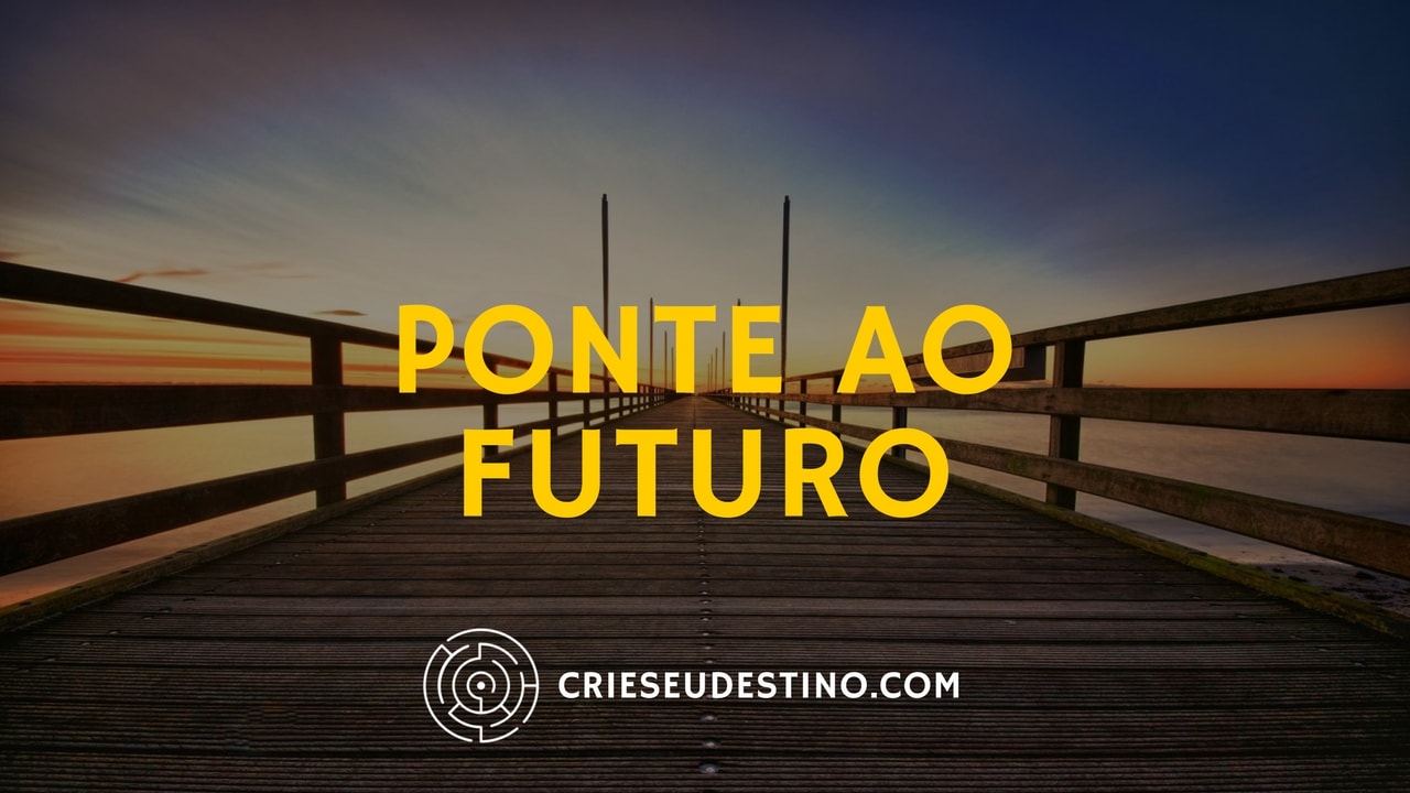 Leia mais sobre o artigo Ponte ao futuro da PNL